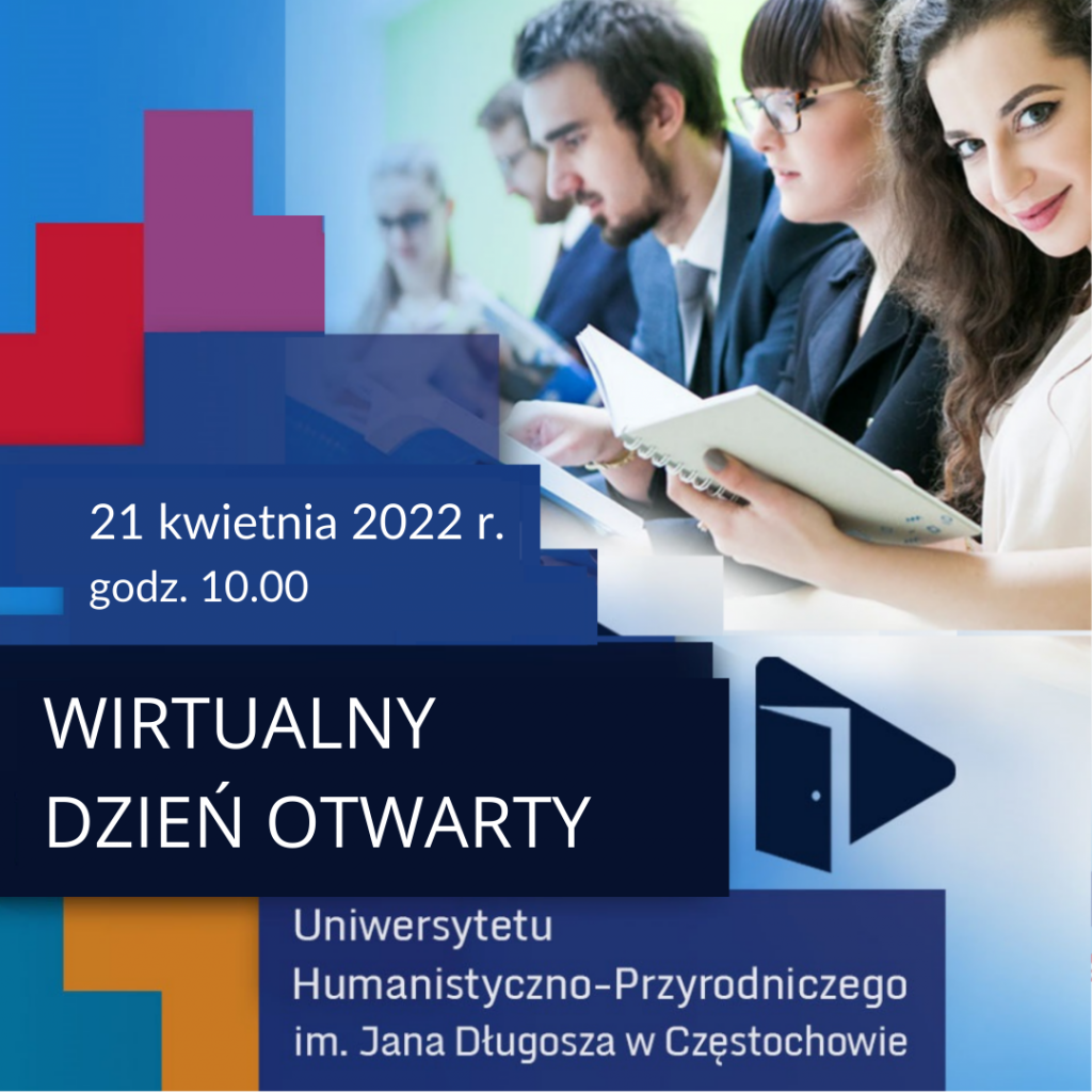 Plakat wirtualnego dnia otwartego Uniwersytetu Humanistyczno-Przyrodniczy im. Jana Długosza w Częstochowie.